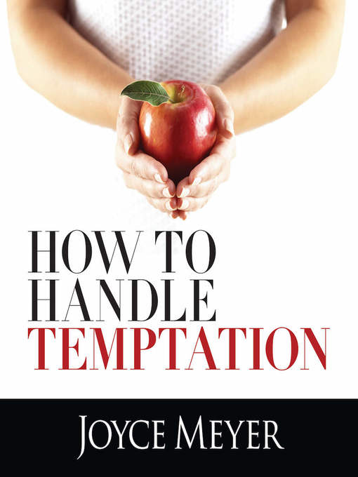 Title details for How to Handle Temptation by Joyce Meyer - Available
